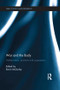 War and the Body (Militarisation, Practice and Experience) by Kevin McSorley, 9781138924949