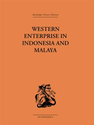 Western Enterprise in Indonesia and Malaysia by G. C Allen, Donnithorne, 9781138861558