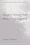 What's Wrong With Microphysicalism? by Andreas Huttemann, 9781138873841