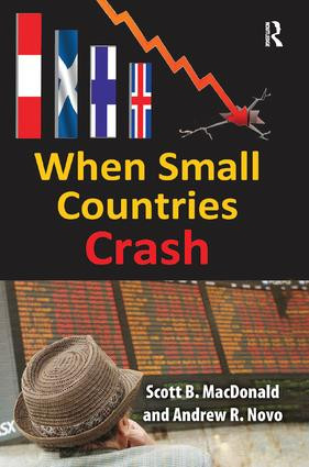 When Small Countries Crash by Scott B. MacDonald, Andrew Novo, 9781138517929