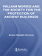 William Morris and the Society for the Protection of Ancient Buildings by Andrea Elizabeth Donovan, 9781138878389