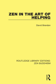 Zen in the Art of Helping - 9781138666573 by David Brandon, 9781138666573