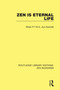 Zen is Eternal Life - 9781138666610 by Roshi P.T.N.H. Jiyu-Kennett, 9781138666610
