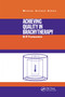 Achieving Quality in Brachytherapy by B.R. Thomadsen, 9780367400033