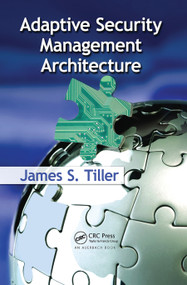 Adaptive Security Management Architecture by James S. Tiller, 9780367452292