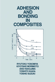 Adhesion and Bonding in Composites by Ryutoku Yosomiya, 9780367450939
