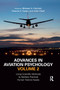 Advances in Aviation Psychology, Volume 2 (Using Scientific Methods to Address Practical Human Factors Needs) by Michael A. Vidulich, Pamela S. Tsang, John Flach, 9780367881979