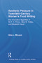Aesthetic Pleasure in Twentieth-Century Women's Food Writing (The Innovative Appetites of M.F.K. Fisher, Alice B. Toklas, and Elizabeth David) by Alice McLean, 9780415703314