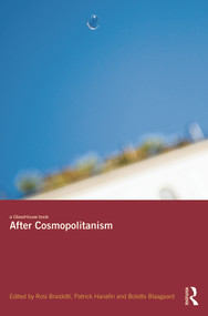 After Cosmopolitanism by Rosi Braidotti, Patrick Hanafin, Bolette Blaagaard, 9780415627214