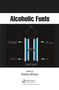 Alcoholic Fuels by Shelley Minteer, 9780367453572