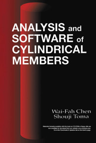 Analysis and Software of Cylindrical Members by W.F. Chen, Shouji Toma, 9780367448738