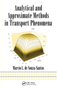 Analytical and Approximate Methods in Transport Phenomena by Marcio L. de Souza-Santos, 9780367452889