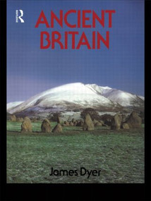Ancient Britain by Mr James Dyer, James Dyer, 9780415151511