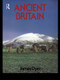 Ancient Britain by Mr James Dyer, James Dyer, 9780415151511