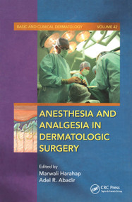 Anesthesia and Analgesia in Dermatologic Surgery by Marwalli Harahap, Adel R. Abadir, 9780367452735