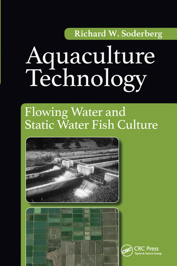 Aquaculture Technology (Flowing Water and Static Water Fish Culture) by Richard Soderberg W., 9780367573744