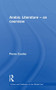 Arabic Literature (An Overview) - 9780415616423 by Pierre Cachia, 9780415616423