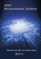 ARM Microprocessor Systems (Cortex-M Architecture, Programming, and Interfacing) by Muhammad Tahir, Kashif Javed, 9780367573911