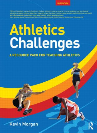 Athletics Challenges (A Resource Pack for Teaching Athletics) by Kevin Morgan, 9780415584425