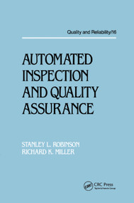 Automated Inspection and Quality Assurance by Stanley L. Robinson, Richard Kendall Miller, 9780367403331