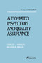 Automated Inspection and Quality Assurance by Stanley L. Robinson, Richard Kendall Miller, 9780367403331