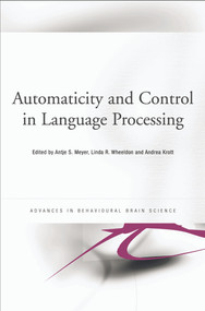 Automaticity and Control in Language Processing - 9780415653633 by Antje Meyer, Linda Wheeldon, Andrea Krott, 9780415653633