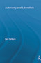 Autonomy and Liberalism by Ben Colburn, 9780415717939