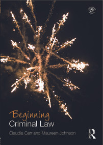 Beginning Criminal Law by Claudia Carr, Maureen Johnson, 9780415690676