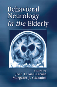 Behavioral Neurology in the Elderly by Jose Leon-Carrion, Margaret Giannini, 9780367455194