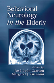 Behavioral Neurology in the Elderly by Jose Leon-Carrion, Margaret Giannini, 9780367455194
