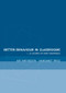 Better Behaviour in Classrooms (A framework for inclusive behaviour management) - 9780415253413 by Kay Mathieson, Margaret Price, 9780415253413