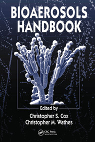Bioaerosols Handbook by Christopher S. Cox, Christopher M. Wathes, 9780367579739