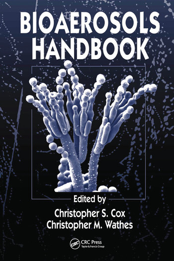 Bioaerosols Handbook by Christopher S. Cox, Christopher M. Wathes, 9780367579739
