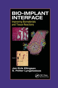 Bio-Implant Interface (Improving Biomaterials and Tissue Reactions) by J.E. Ellingsen, S.P. Lyngstadaas, 9780367395230