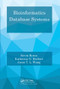 Bioinformatics Database Systems by Kevin Byron, Katherine G. Herbert, Jason T. L. Wang, 9780367574062