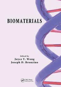 Biomaterials by Joyce Y. Wong, Joseph D. Bronzino, 9780367453046