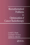 Biomathematical Problems in Optimization of Cancer Radiotherapy by A.Y. Yakovlev, L. Pavlova, L.G. Hanin, 9780367402266