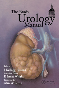 Brady Urology Manual by J. Kellogg Parsons, E. James Wright, 9780367453503