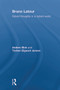 Bruno Latour (Hybrid Thoughts in a Hybrid World) by Anders Blok, Torben Elgaard Jensen, 9780415642989