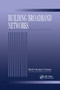 Building Broadband Networks by Marlyn Kemper Littman, 9780367396077