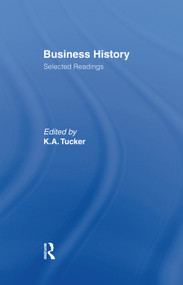 Business History (Selected Readings) - 9780415761123 by Kenneth. A. Tucker, 9780415761123