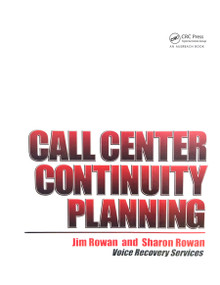 Call Center Continuity Planning by Jim Rowan, Sharon Rowan, 9780367455736