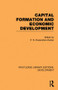 Capital Formation and Economic Development (Studies in the Economic Development of India) by P. N. Rosenstein-Rodan, 9780415852791