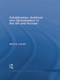Cartelization, Antitrust and Globalization in the US and Europe by Mark S. LeClair, 9780415746069