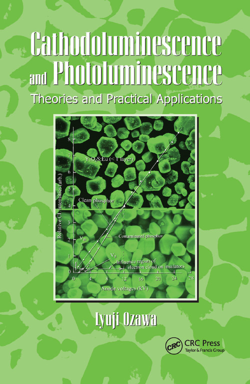 Cathodoluminescence and Photoluminescence (Theories and Practical Applications) by Lyuji Ozawa, 9780367389130