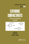 Cationic Surfactants (Analytical and Biological Evaluation) by John Cross, Edward J. Singer, 9780367402082