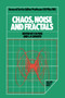 Chaos, Noise and Fractals by E. Roy Pike, L .A. Lugiato, 9780367403409