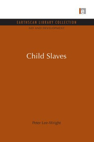 Child Slaves by Peter Lee-Wright, 9780415846424