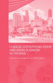 Chinese Entrepreneurship and Asian Business Networks - 9780415338288 by Thomas Menkhoff, Gerke Solvay, 9780415338288
