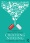 Choosing Nursing (From application to offer and beyond) by Cathy Poole, 9780415533782